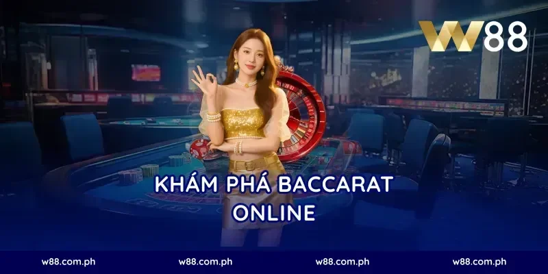 Khám Phá Baccarat Online