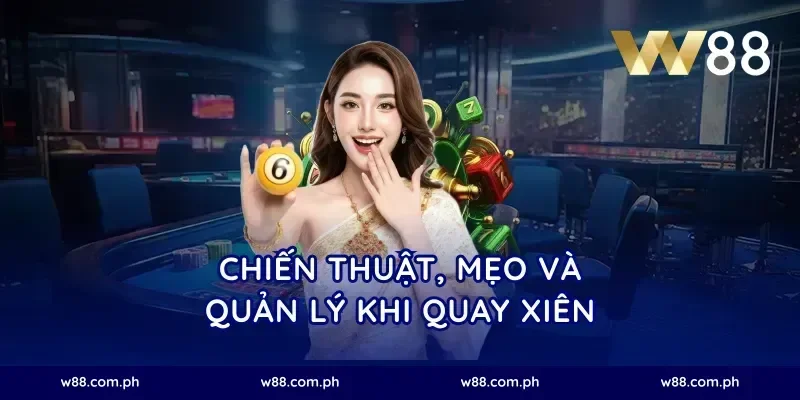 Chiến thuật, mẹo và quản lý khi quay xiên