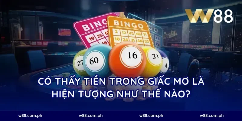 Có Thấy Tiền Trong Giấc Mơ Là Hiện Tượng Như Thế Nào?